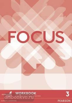 Focus. Level 3. WorkBook (Pearson)