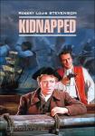 Стивенсон. Похищенный. Английский язык, неадаптированное чтение. Kidnapped