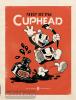Артбуки и графические романы. Мир игры Cuphead (Комильфо)