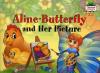 Читаем вместе. Благовещенская. Бабочка Алина и ее картина. Aline-Butterfly and Her Picture (Айрис)