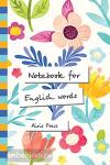Тетрадь для записи английских слов с клапанами. Волшебный сад